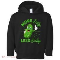 Funny Retro More Dilly Less Dally Pickle Toddler Hoodie thumb 0