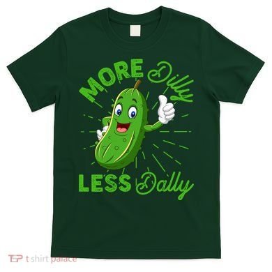 Funny Retro More Dilly Less Dally Pickle T-Shirt