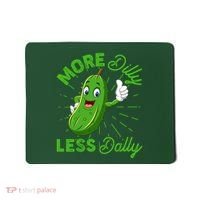 Funny Retro More Dilly Less Dally Pickle Mousepad thumb 0