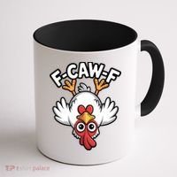 Funny Rooster Meme F-Caw-F Coffee Mug thumb 1