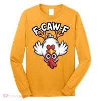Funny Rooster Meme F-Caw-F Long Sleeve Shirt thumb 0