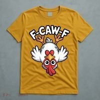 Funny Rooster Meme F-Caw-F T-Shirt thumb 5