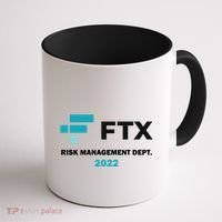 FTX Risk Management Dept 2022 Trading Trader Funny Gift Coffee Mug thumb 1
