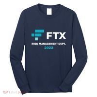 FTX Risk Management Dept 2022 Trading Trader Funny Gift Long Sleeve Shirt thumb 0