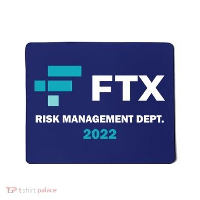 FTX Risk Management Dept 2022 Trading Trader Funny Gift Mousepad