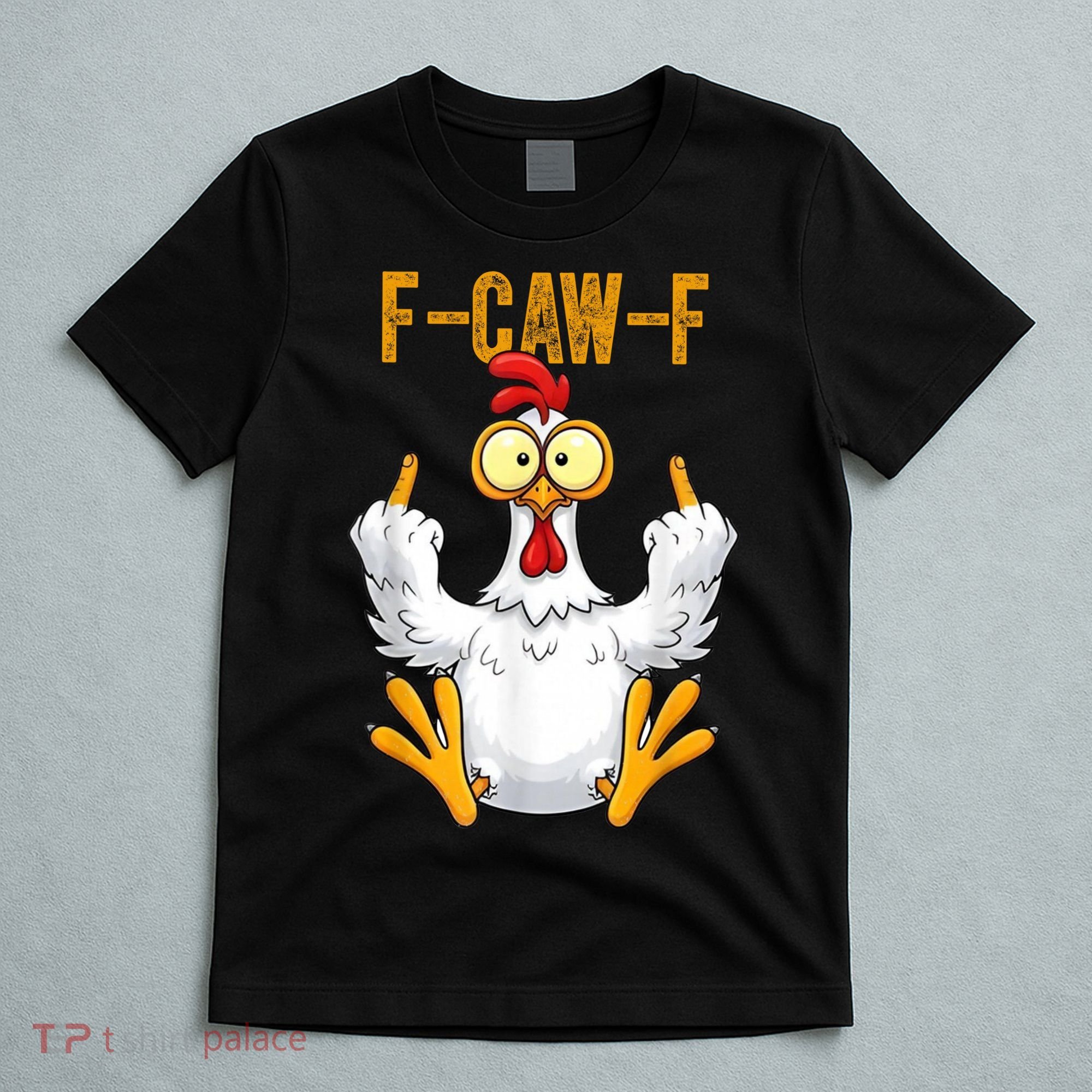 F-Caw-F Rooster Meme Middle Finger Chicken Funny T-Shirt