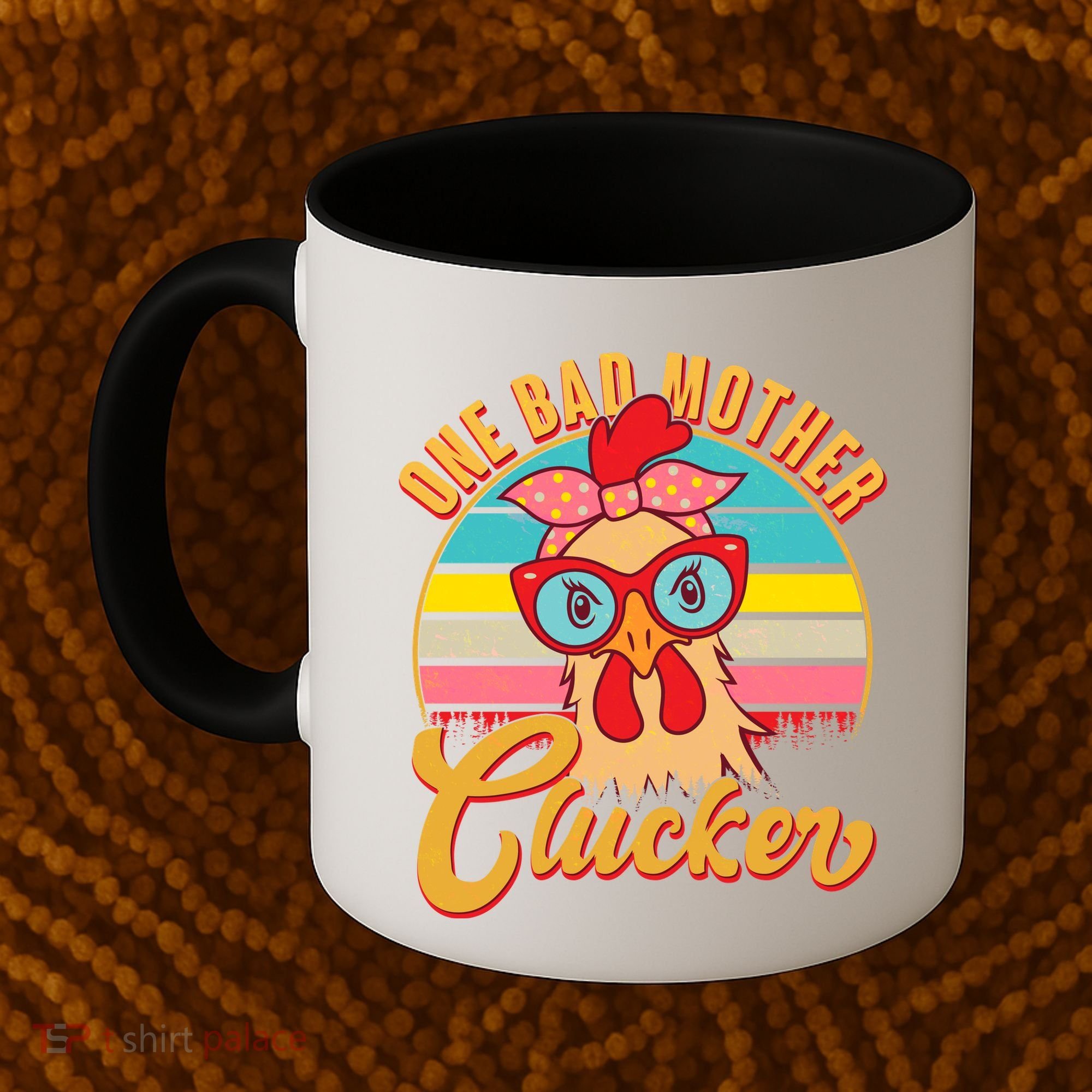 Funny Retro Mothers Day One Bad Mother Clucker Chicken Coffee Mug