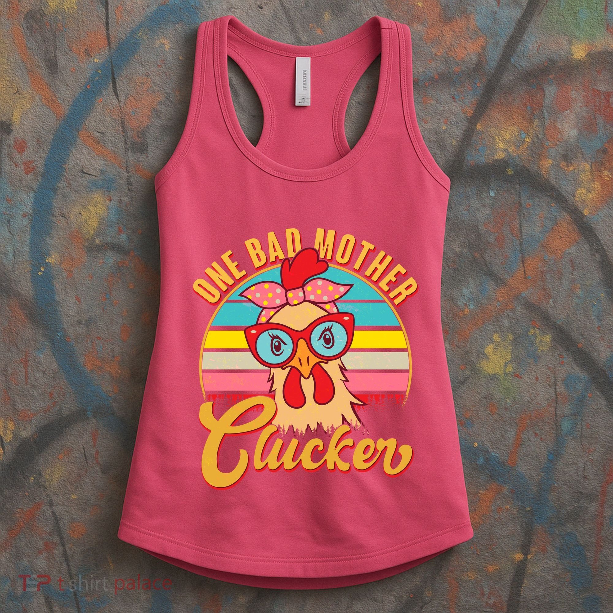 Funny Retro Mothers Day One Bad Mother Clucker Chicken Women's Tank Top
