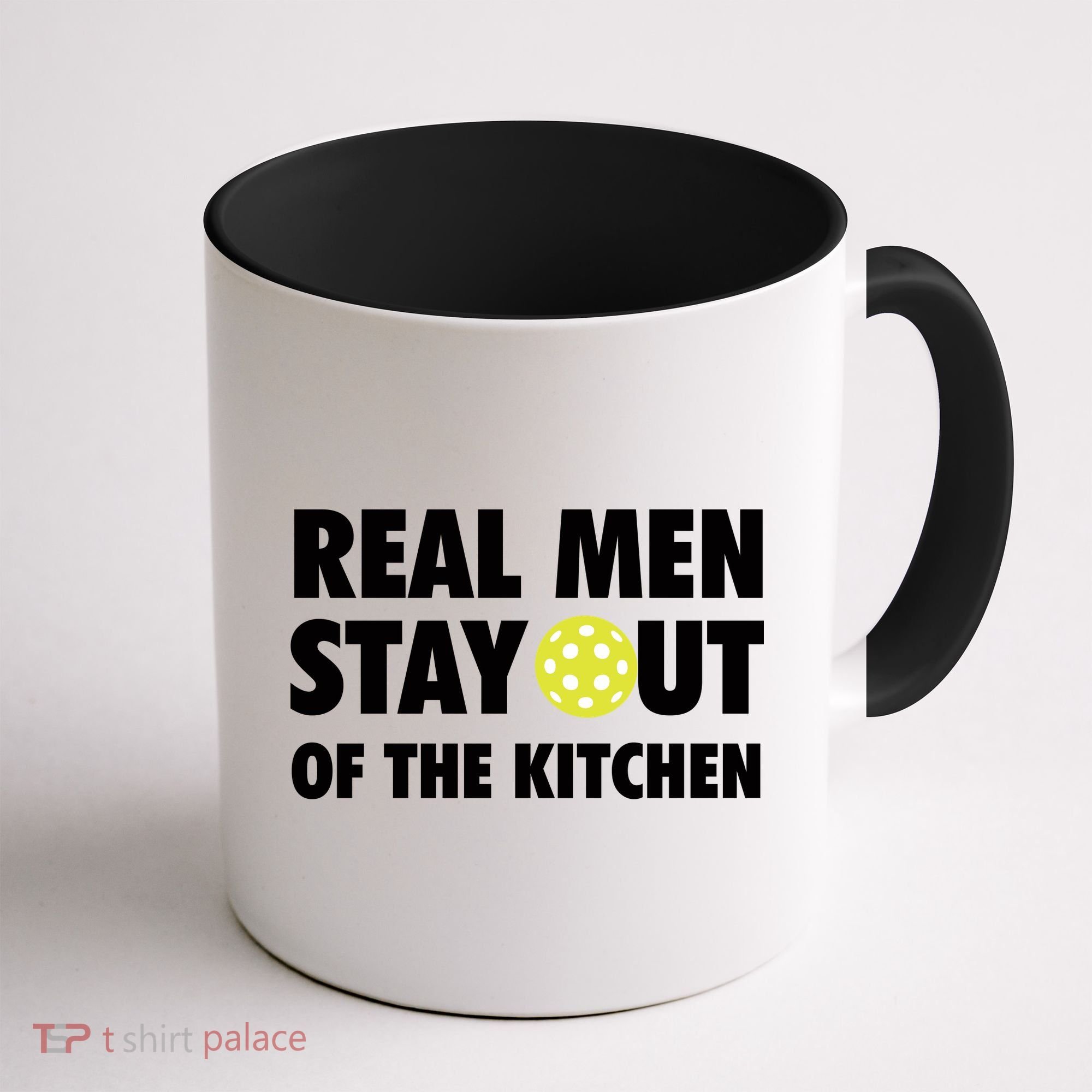 Funny Real Men Stay Out Of The Kitchen Pickleball Coffee Mug