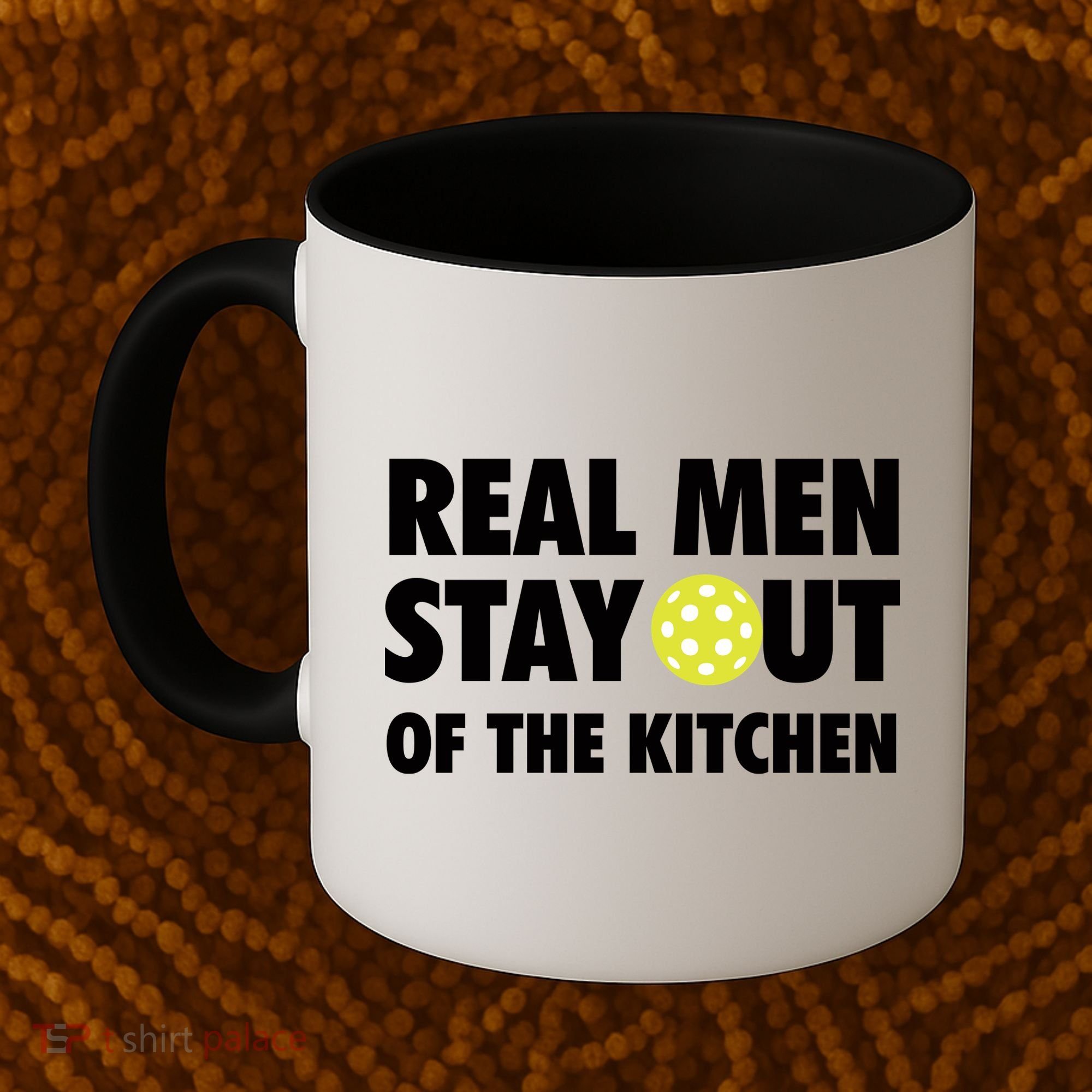 Funny Real Men Stay Out Of The Kitchen Pickleball Coffee Mug