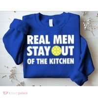 Funny Real Men Stay Out Of The Kitchen Pickleball Sweatshirt thumb 2