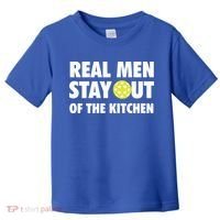 Funny Real Men Stay Out Of The Kitchen Pickleball Toddler T-Shirt thumb 0