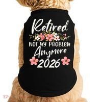 Floral Retired Not My Problem Anymore 2026 Doggie Tank thumb 0