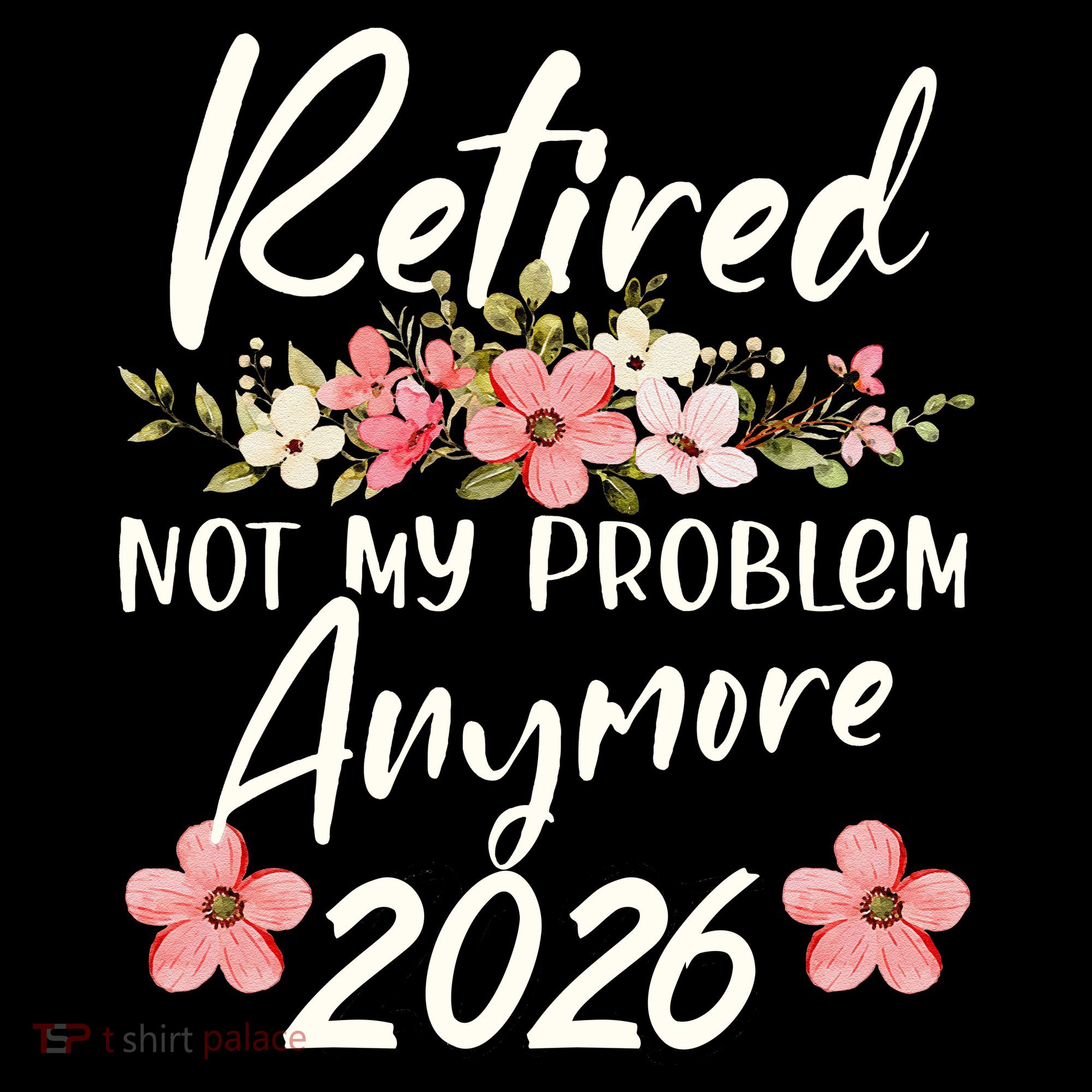 Floral Retired Not My Problem Anymore 2026 Doggie Tank
