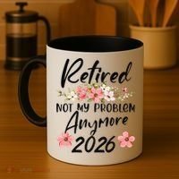 Floral Retired Not My Problem Anymore 2026 Coffee Mug thumb 4