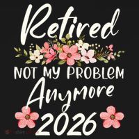 Floral Retired Not My Problem Anymore 2026 Pajama Set thumb 2
