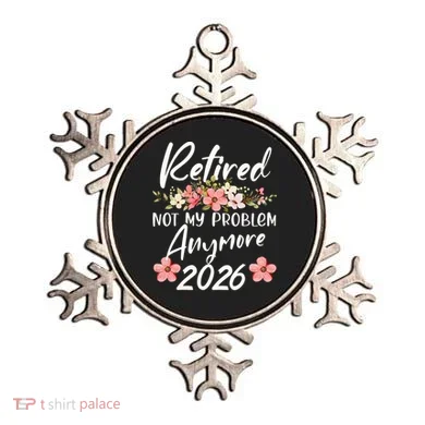 Floral Retired Not My Problem Anymore 2026 Ornament