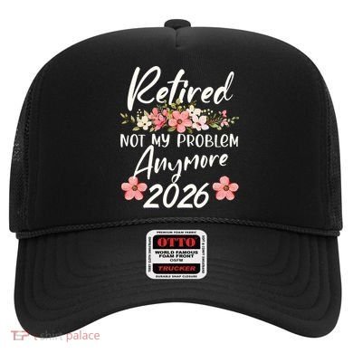 Floral Retired Not My Problem Anymore 2026 Hat