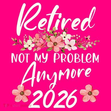 Floral Retired Not My Problem Anymore 2026 USA-Made Doggie Bandana