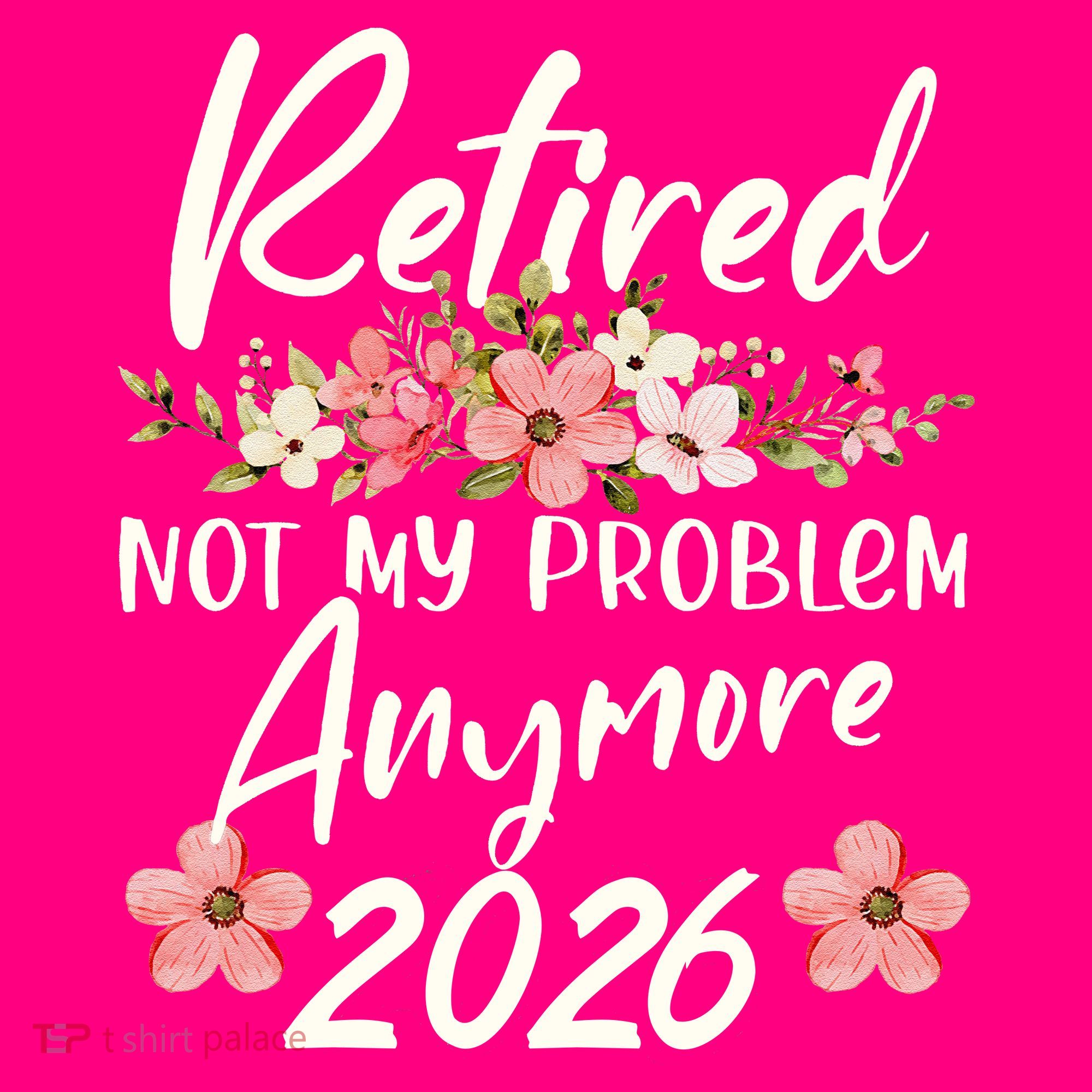 Floral Retired Not My Problem Anymore 2026 USA-Made Doggie Bandana