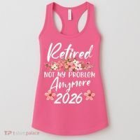 Floral Retired Not My Problem Anymore 2026 Women's Tank Top thumb 0