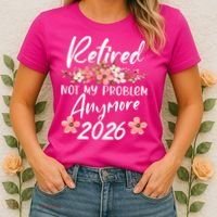 Floral Retired Not My Problem Anymore 2026 Women's T-Shirt thumb 2