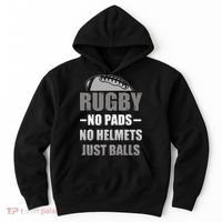 Funny Rugby No Pads No Helmets Just Balls Fan Gift Hoodie thumb 0