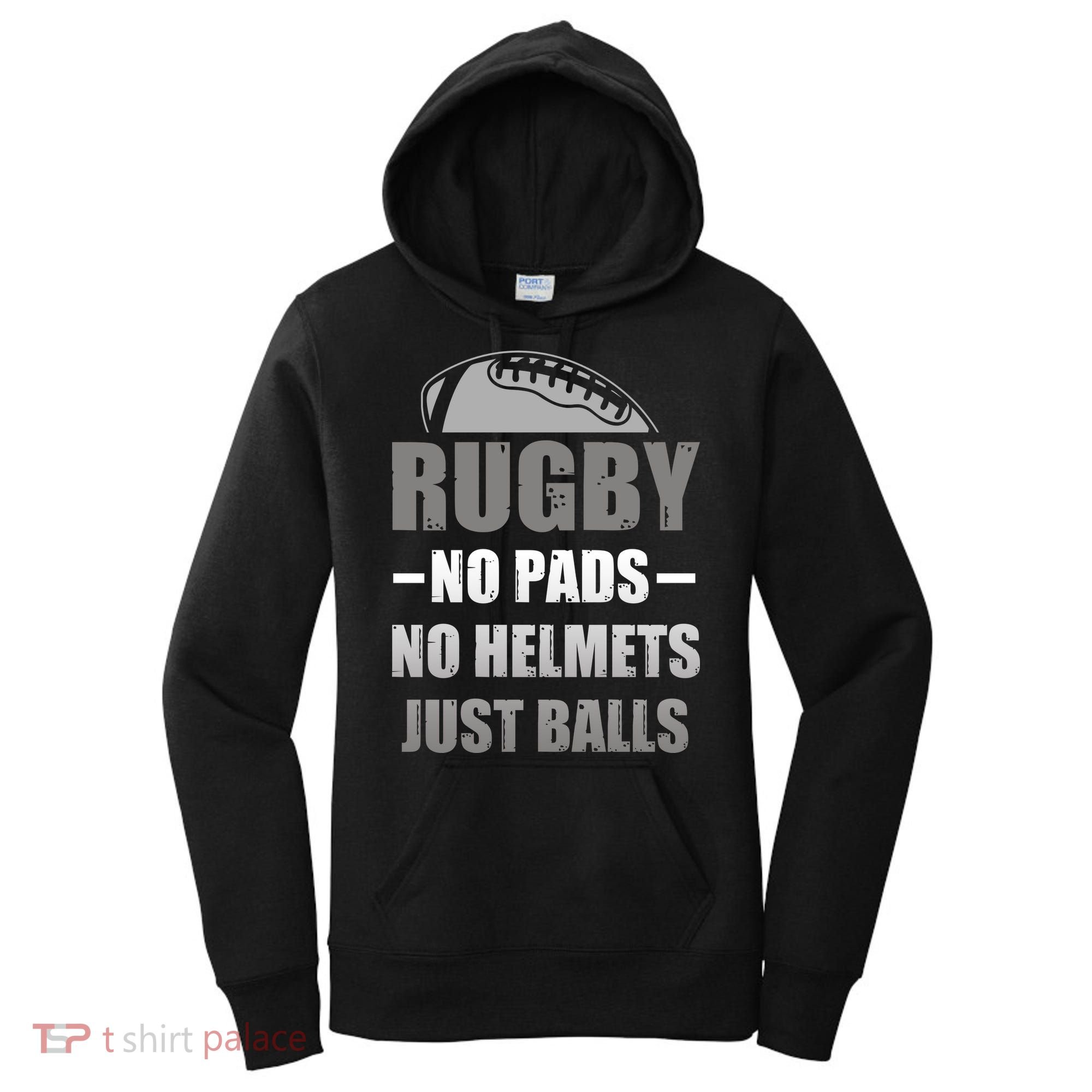 Funny Rugby No Pads No Helmets Just Balls Fan Gift Women's Hoodie