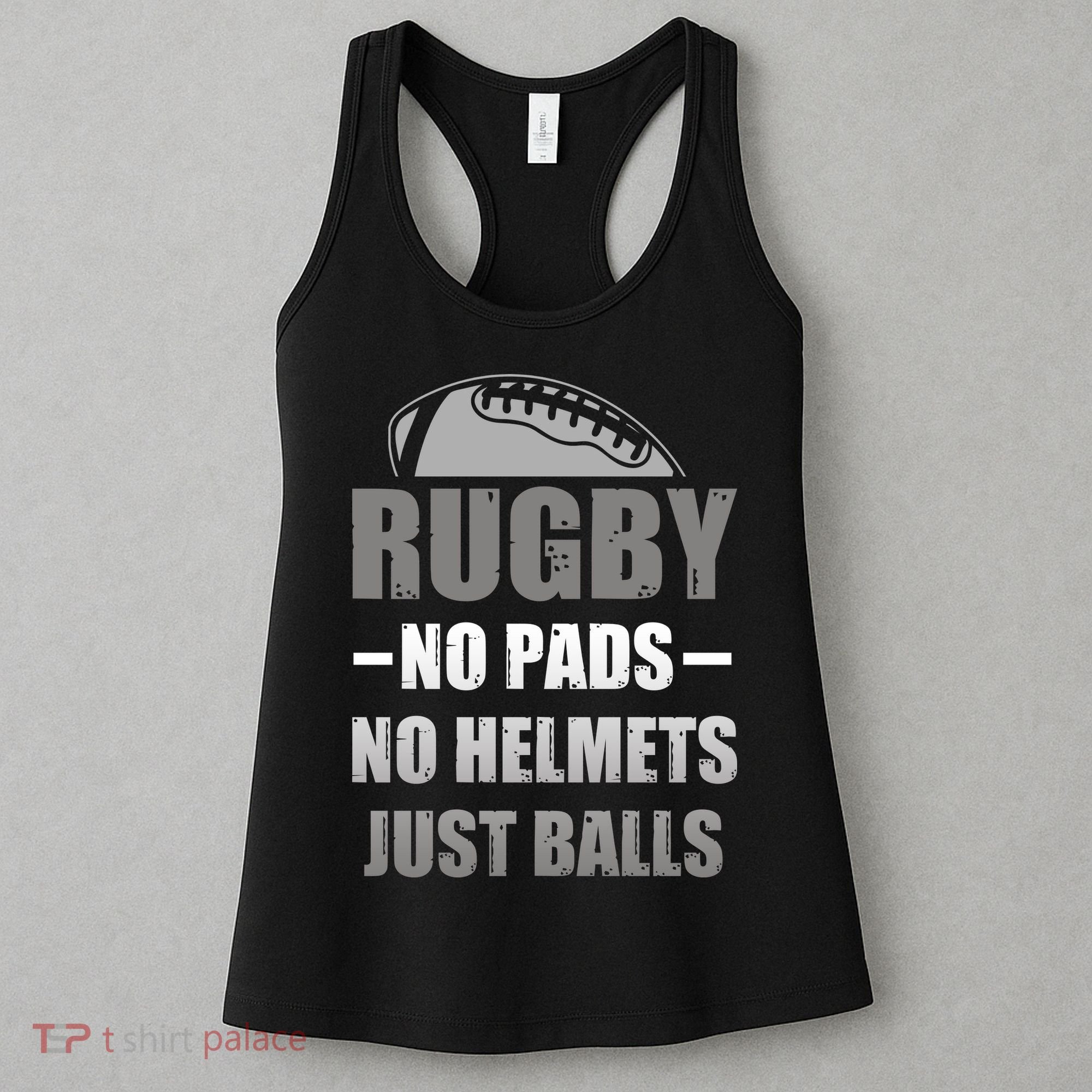 Funny Rugby No Pads No Helmets Just Balls Fan Gift Women's Tank Top