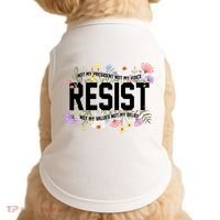 Floral Resist Not My President Antitrump Doggie Tank thumb 0