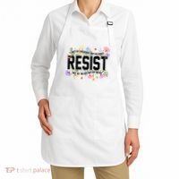 Floral Resist Not My President Antitrump Apron thumb 2