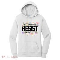 Floral Resist Not My President Antitrump Women's Hoodie thumb 0