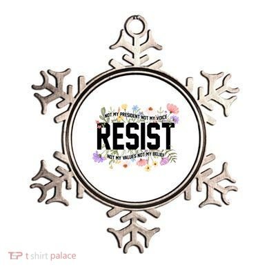 Floral Resist Not My President Antitrump Ornament