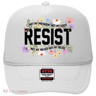 Floral Resist Not My President Antitrump Hat