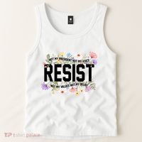 Floral Resist Not My President Antitrump Tank Top thumb 2