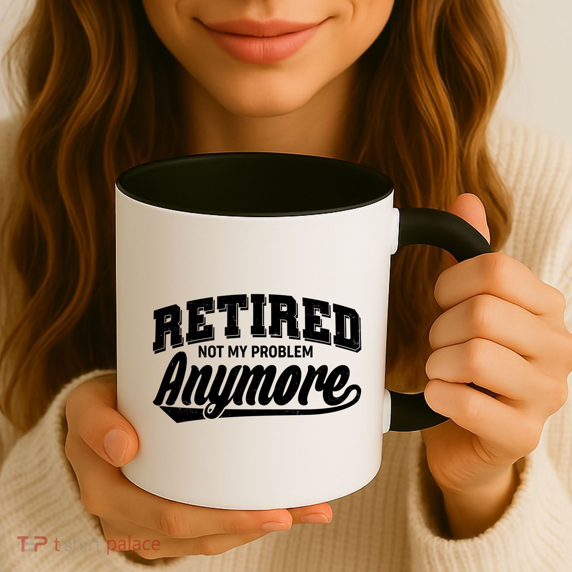 Funny Retired Not My Problem Anymore Coffee Mug
