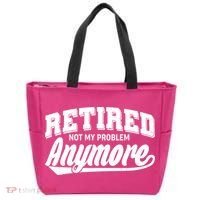 Funny Retired Not My Problem Anymore Tote Bag thumb 0
