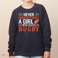 Funny Rugby Never Underestimate A Girl Who Plays Rugby Women's Sweatshirt thumb 0
