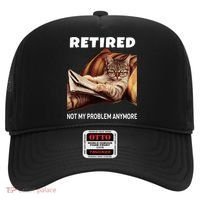 Funny Retired Not My Problem Anymore Gift Funny Cat Retirement Gift Hat thumb 0