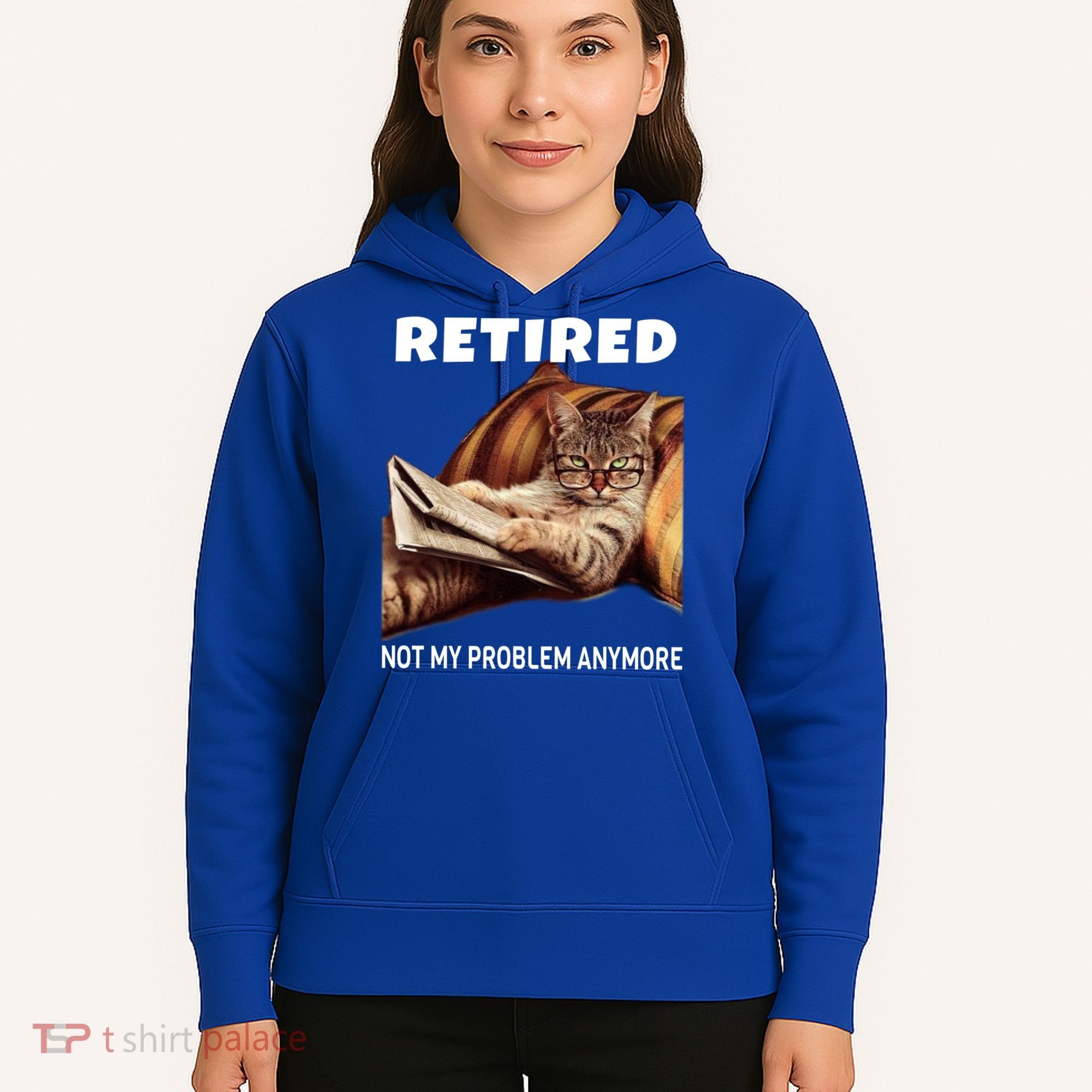 Funny Retired Not My Problem Anymore Gift Funny Cat Retirement Gift Hoodie