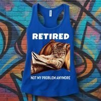 Funny Retired Not My Problem Anymore Gift Funny Cat Retirement Gift Women's Tank Top thumb 3