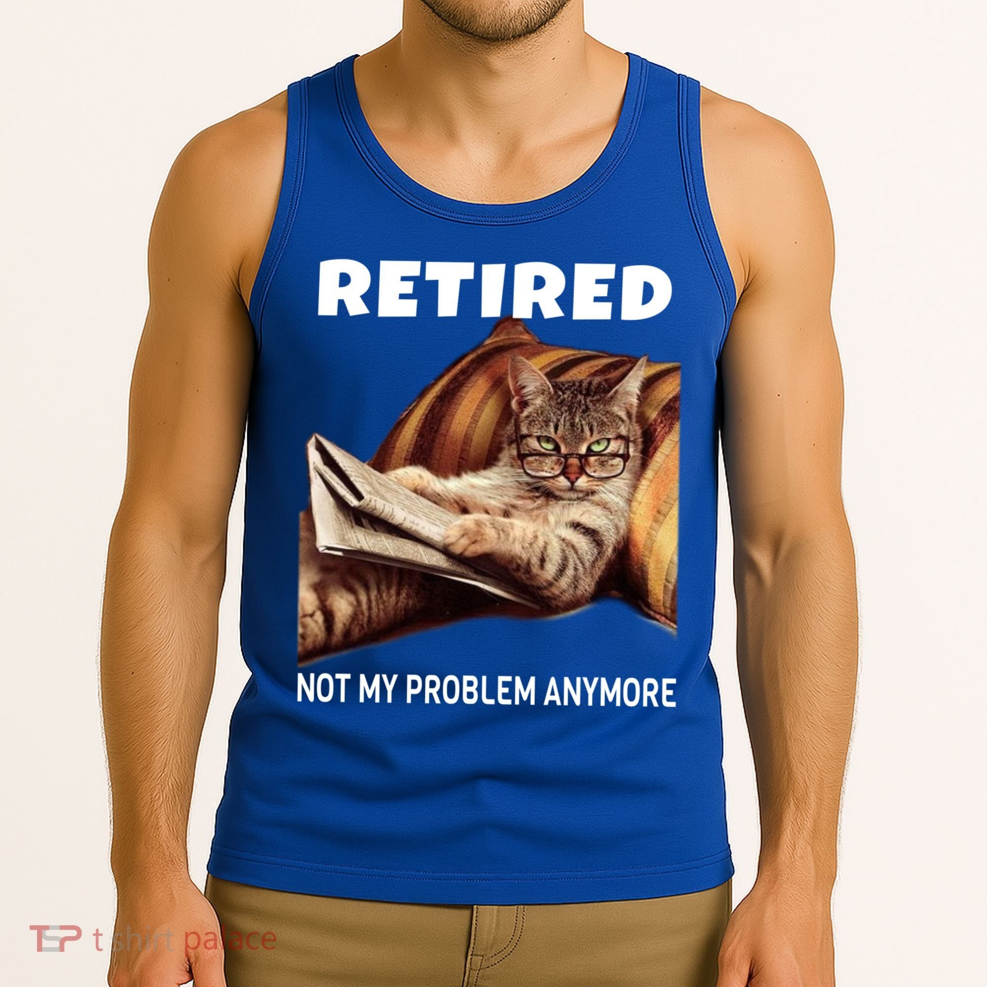 Funny Retired Not My Problem Anymore Gift Funny Cat Retirement Gift Tank Top