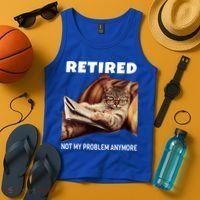 Funny Retired Not My Problem Anymore Gift Funny Cat Retirement Gift Tank Top thumb 4