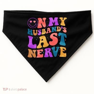 Funny Retro On My Husband's Last Nerve USA-Made Doggie Bandana