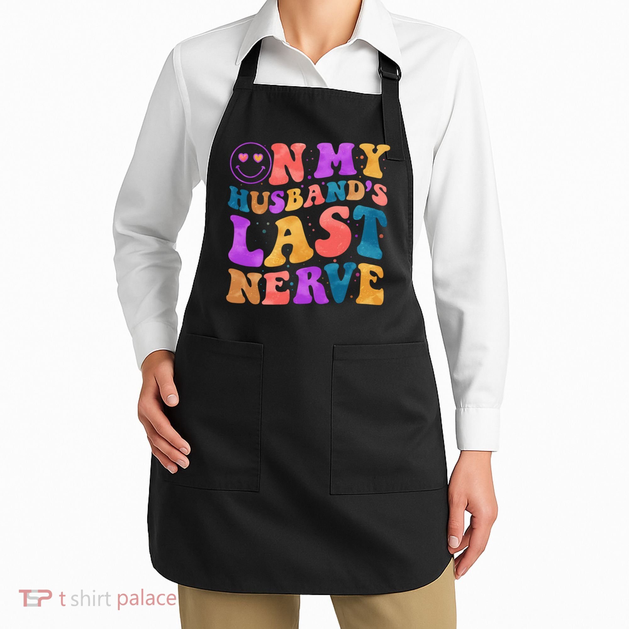 Funny Retro On My Husband's Last Nerve Apron