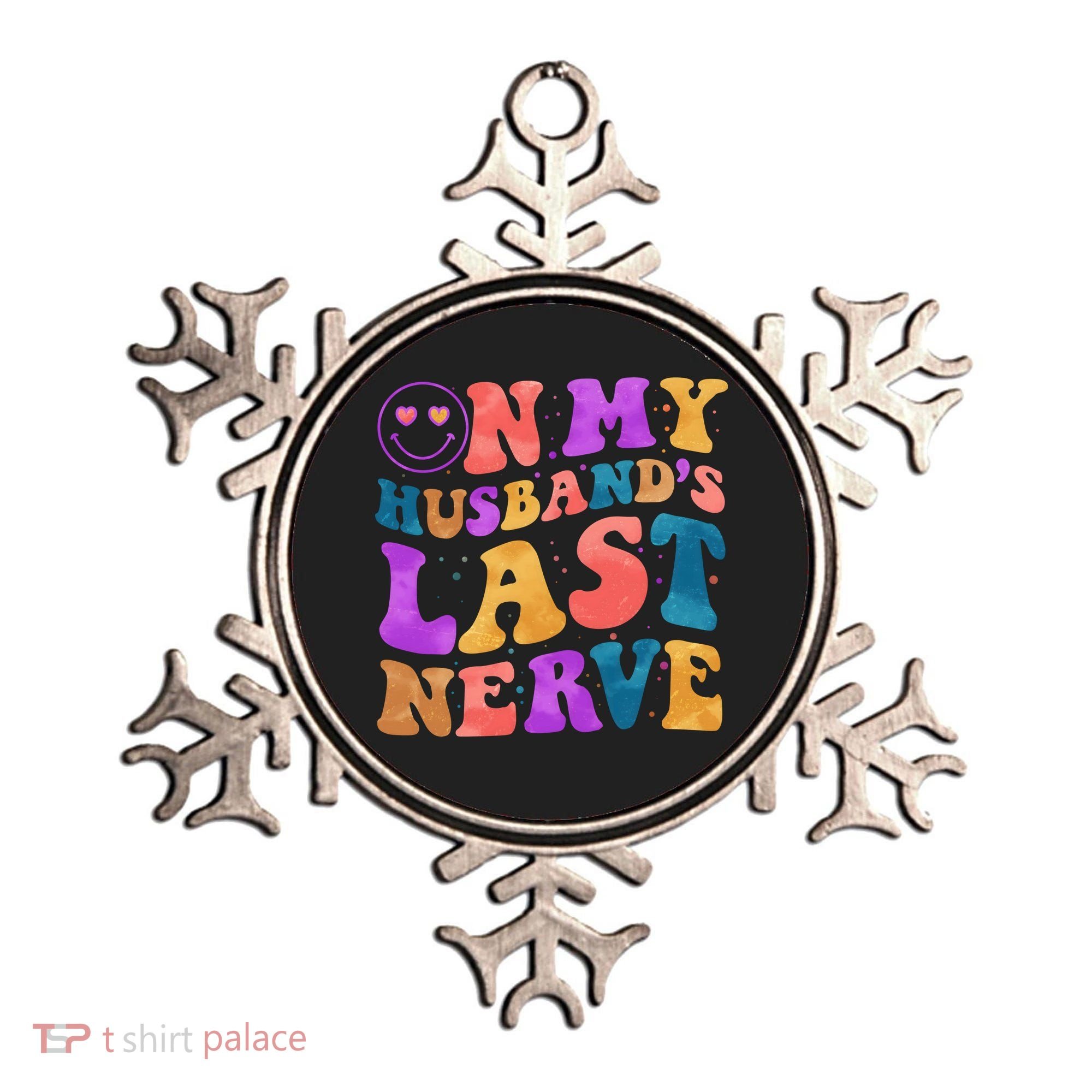 Funny Retro On My Husband's Last Nerve Ornament