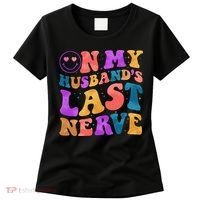 Funny Retro On My Husband's Last Nerve Women's T-Shirt thumb 0