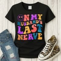 Funny Retro On My Husband's Last Nerve Women's T-Shirt thumb 3