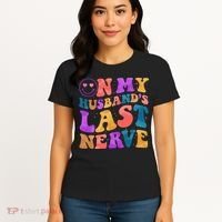 Funny Retro On My Husband's Last Nerve Women's T-Shirt thumb 4