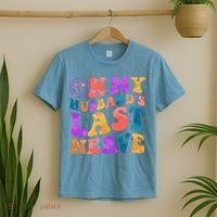 Funny Retro On My Husband's Last Nerve T-Shirt thumb 2